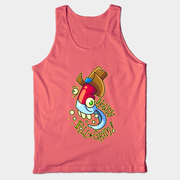 Howdy Pill Grim Tank Top by ArtisticDyslexia